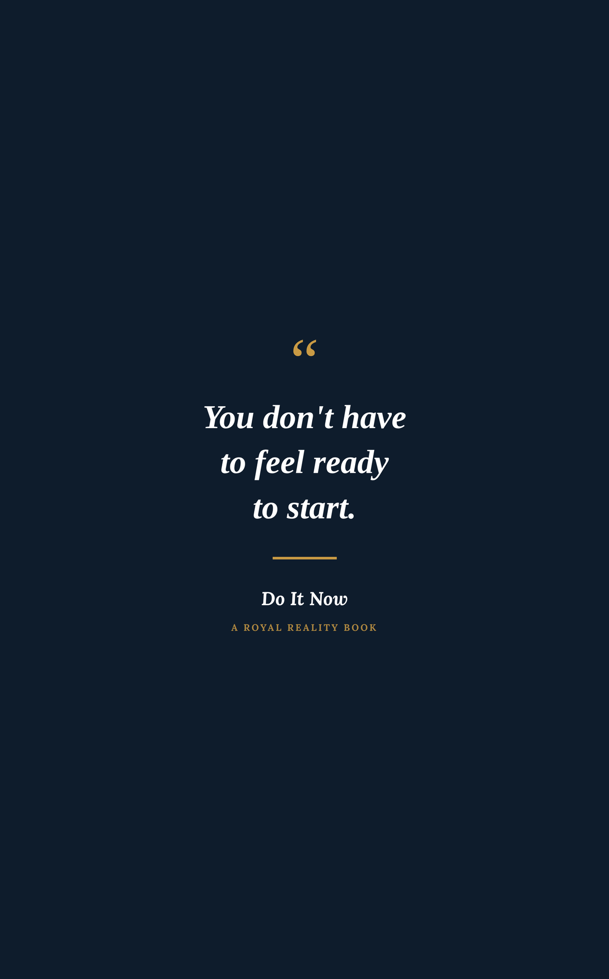 you dont have to feel ready